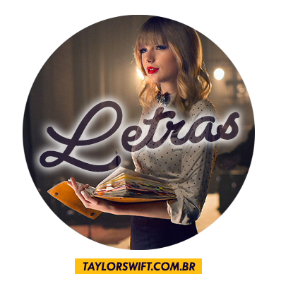 Taylor Swift - LETRAS.MUS.BR