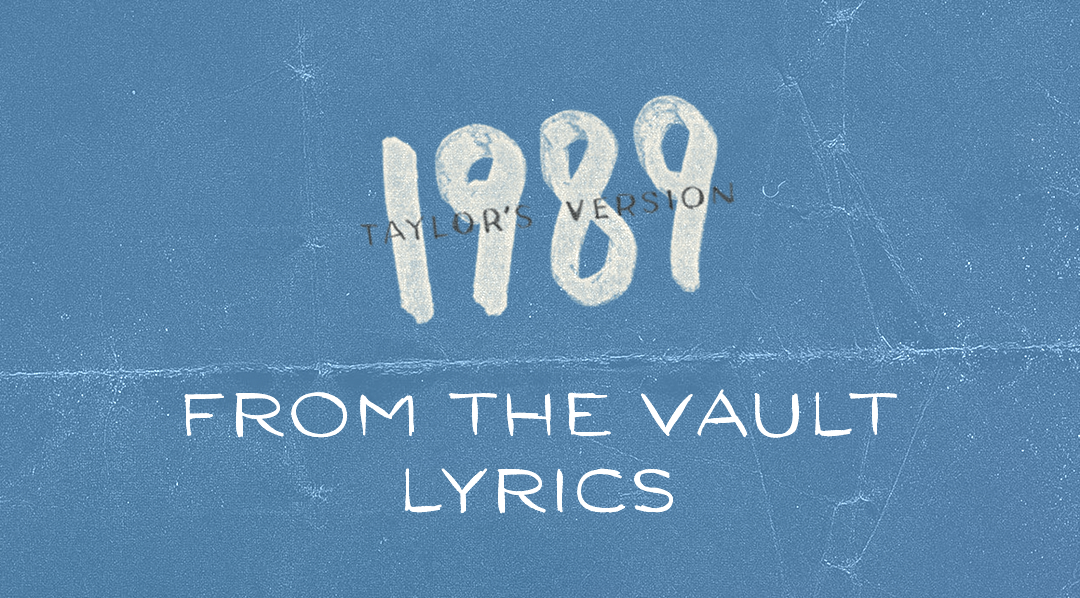 Taylor Swift – Say Don't Go (Taylor's Version) [From The Vault] Lyrics